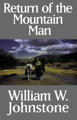 Title details for Return of the Mountain Man by William W. Johnstone - Available